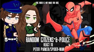 Random Citizens & Police React To Peter Parker/Spider-Man | Homecoming | Gacha React