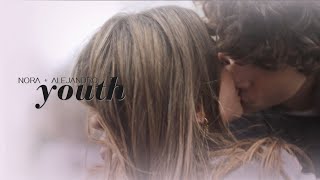 youth | nora and alejandro [+SKAM ESPAÑA S4]