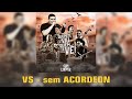 sem Acordeon - Quem Te Viu Quem Te Vê