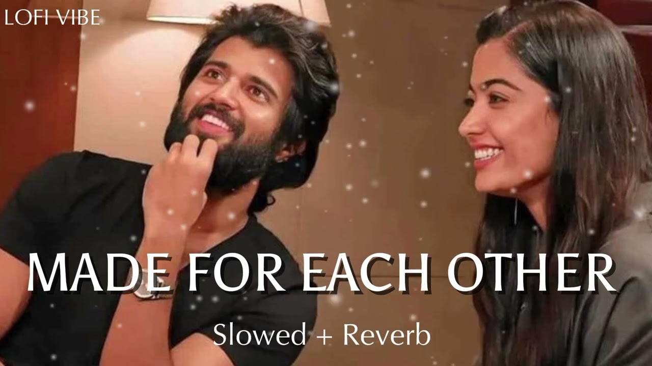 Made For Each Other ❤️ | Wending Music | Slowed + Reverb | Romantic Lofi Vibes