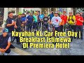 Kayuhan KL Car Free Day | Breakfast Istimewa Di Premiera Hotel