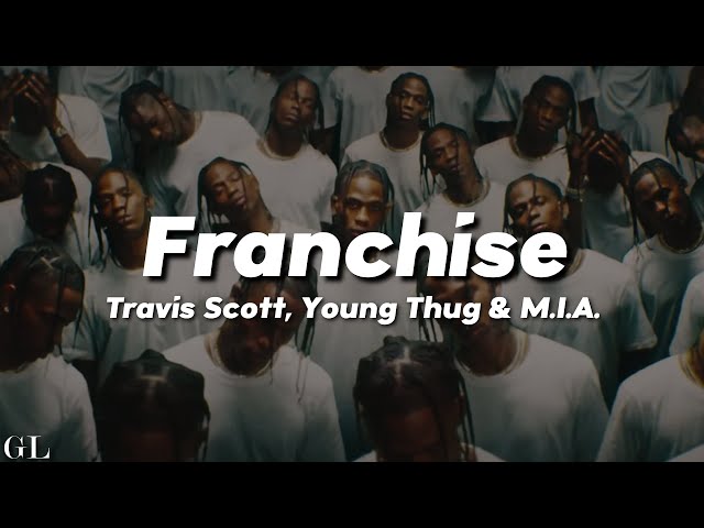 Travis Scott - Franchise (Lyrics) ft. Young Thug & M.I.A. - YouTube