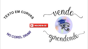 Como Colocar Texto em Curvas no Corel Draw
