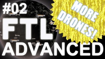 FTL: Faster Than Light Advanced - MORE Drones - Part 2