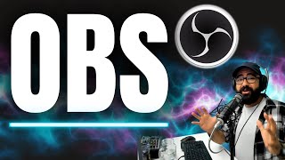 OBS STUDIO: la guida definitiva per registrare e fare live streaming
