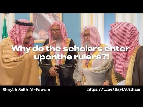 Scholars Sitting With The Rulers Shaykh Salih Al Fawzan