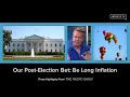 The Macro Show Highlights: Our Post-Election Bet: Be Long Inflation