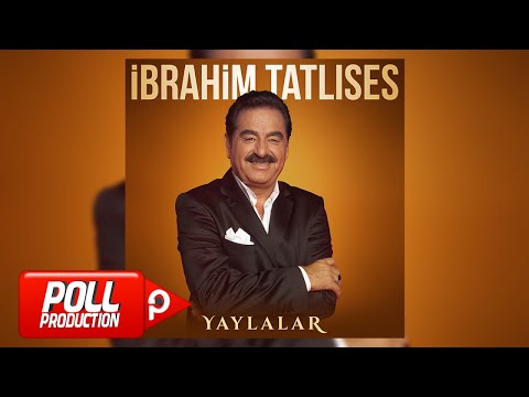 İbrahim Tatlıses - Yaylalar ( Remix ) - ( Official Audio )