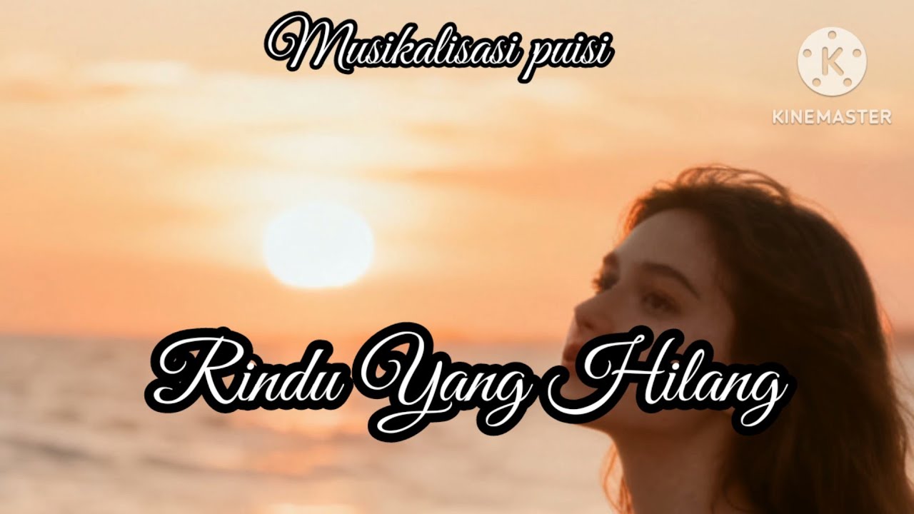 Rindu Yang Hilang // Musikalisasi Puisi // Dafa Chanel 