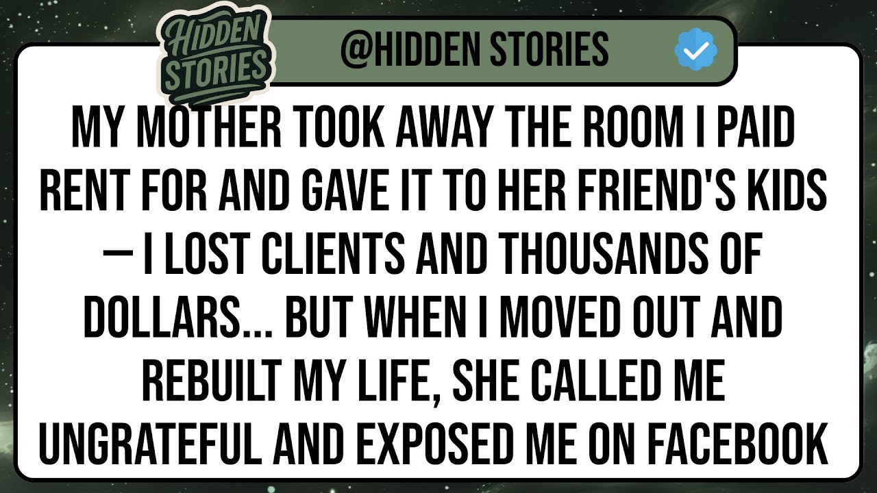 My Mother Took Away the Room I Paid Rent For and Gave It to Her Friend's Kids — I Lost Clients ...