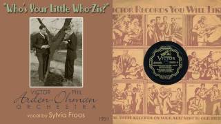 1931, Who's Your Little Who-Zis?, Arden-Ohman Orch. Sylvia Froos vocal, HD 78rpm chords