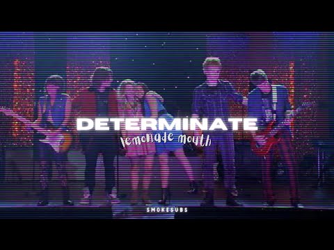 Determinate - Lemonade Mouth; Letra/Lyrics.