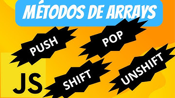 Agregar y eliminar elementos en un array con Javascript | Metodos de Arrays en javascript