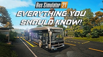 Bus Simulator 21 - Everything You Should Know!