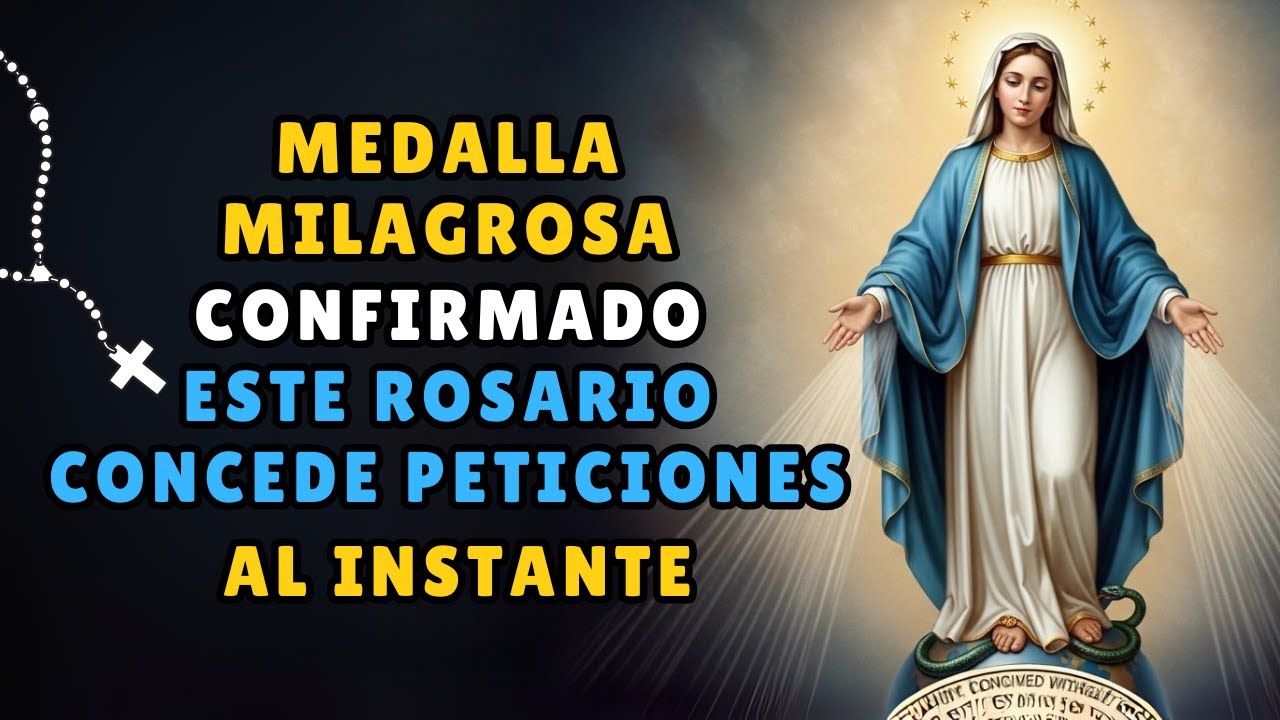 ¡MEDALLA MILAGROSA! CONFIRMADO: ESTE ROSARIO CONCEDE PETICIONES AL INSTANTE.
