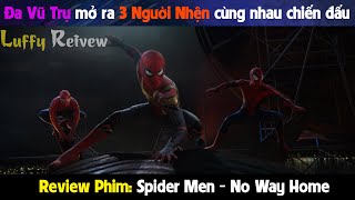 [ Review Phim ] Spider Man: No Way Home | Luffy Riview Phim Hành Đông, Phiêu Lưu 2022