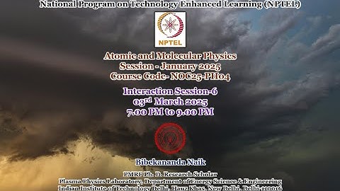 Week 6 of  Atomic and Molecular Physics Problem Solving & Interaction Session (January 2025 Session)