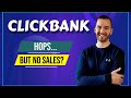 Clickbank Hops But No Sales (4 Reasons For No Sales With Affiliate Marketing)