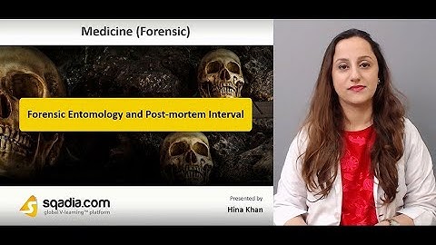 Forensic Entomology and Post-Mortem Interval - Introduction