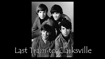 ♥♪♫ Last Train to Clarksville ♫♪♥