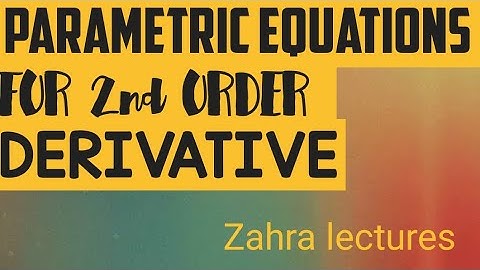 Parametric formula for second order derivative in urdu /hindi |Calculus 1|Maths zahra Lectures