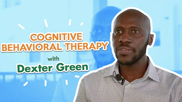 COGNITIVE BEHAVIORAL THERAPY | DEXTER GREEN