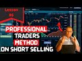 Why Professional Traders always Short Sell Stocks?