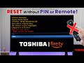 Toshiba Smart 4K Fire TV: Factory Reset without Remote!