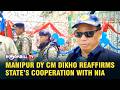 MANIPUR DY CM DIKHO REAFFIRMS STATE’S COOPERATION WITH NIA