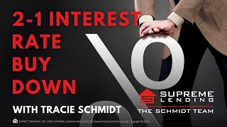 2-1 Interest Rate Buy Down With Tracie Schmidt