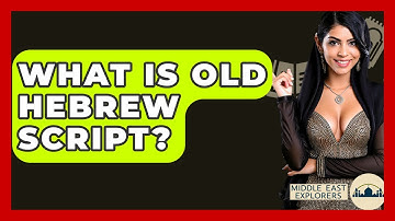 What Is Old Hebrew Script? - Middle East Explorers