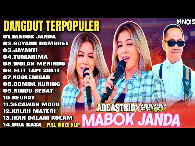 ADE ASTRID MABOK JANDA FULL ALBUM BAJIDOR TERPOPULER X GERENGSENG TEAM  @SEMBADAMUSIC     ​ class=