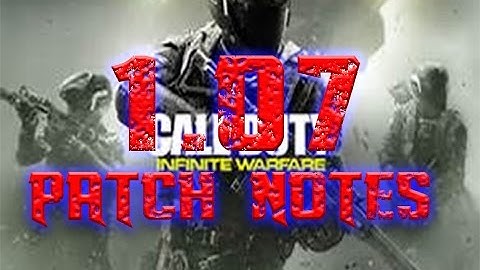 INFINITE WARFARE :: 1.07 PATCH NOTES!