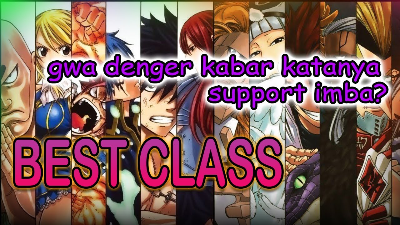 Class Paling Op Fairy Tail Force Unite Youtube