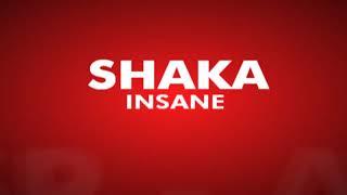 Shaka INSANE USP ACE !!
