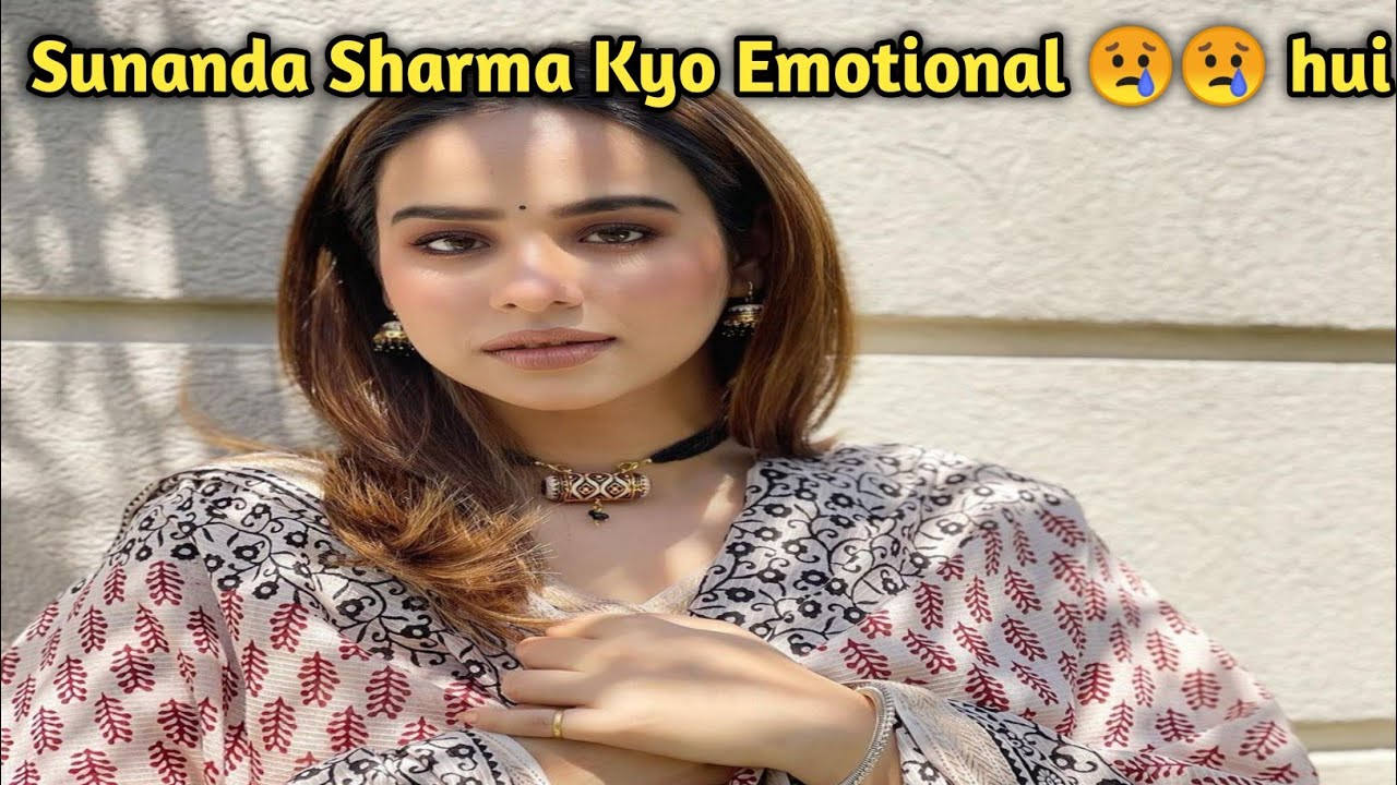 Sunanda Sharma miss bhua  Sunanda Sharma Emotional  