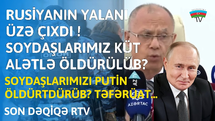 Rusiyanın Yalanı Üzə ÇIXDI ! Soydaşlarımızı Öldürməyi Birbaşa PUTİN TAPŞIRIB ? SON DƏQİQƏ !