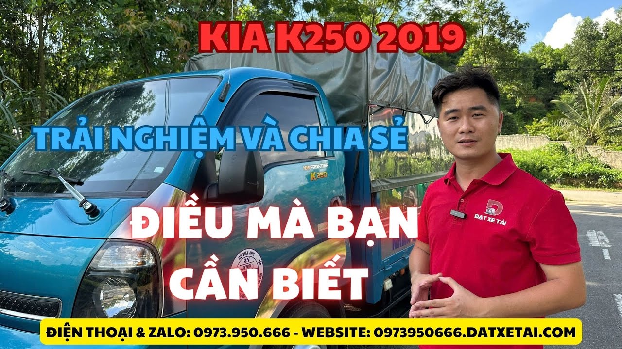 Đừng mua xe tải KIA K250 cũ trước khi bạn biết điều này - TẤT TẦN TẬT bí mật về dòng này| ĐẠT XE TẢI