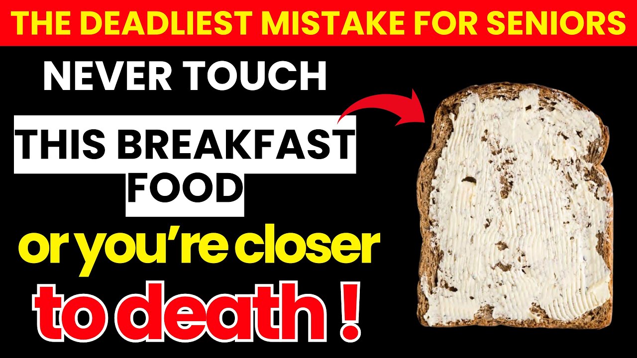 SENIORS: 4 WORST Breakfast Foods You Should NEVER Touch and 4 You MUST Eat Daily