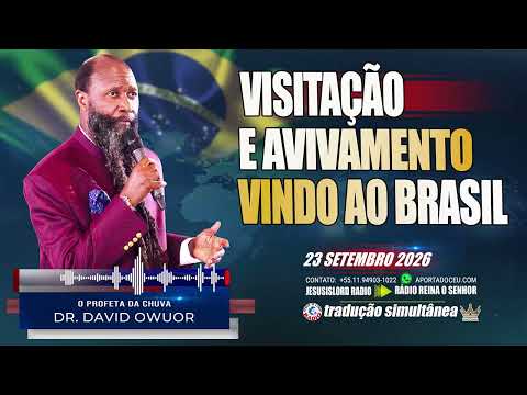23/09/2026 | MASSIVA VISITAÇÃO E AVIVAMENTO VINDO AO BRASIL
