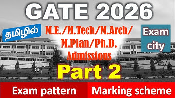 GATE 2026 - Part 2 (Tamil) | Exam Pattern | Marking Scheme | Exam City | Dr.S.Malligarjunan