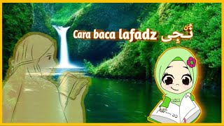 Cara Baca lafadz نُـۨجِی pada Surah Al-Anbiya' ayat 88