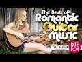 The Best of Romantic Guitar Music /2 Hour Relaxing Music/