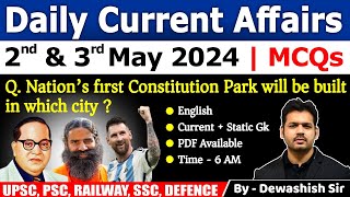 2nd & 3rd May 2024 | Current Affairs Today | Daily Current Affair | Current affair 2024 | Dewashish