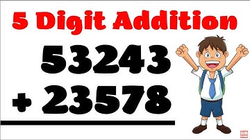 Addition of 5 Digit Example / Numbers with Carrying / Math Learn Exercise