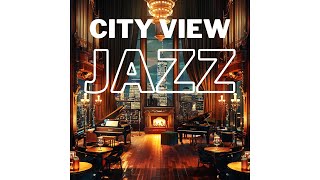 City View Jazz: Ultimate Study & Work Ambiance