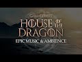 House of the dragon  epic music  ambience with diegomitremusic samuelkimmusic