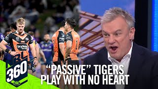 No heart - Wests Tigers slammed on all fronts I NRL 360 I Fox League