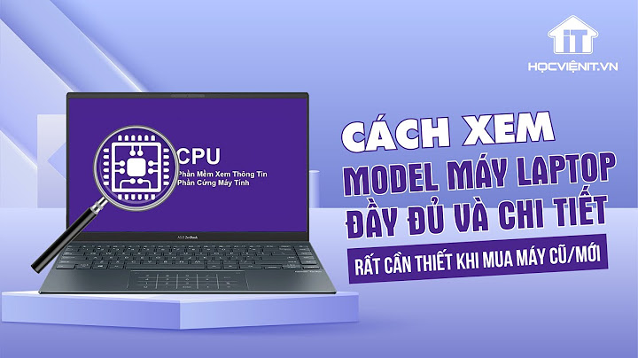 Cách xem máy laptop ngày mua khi nào win10