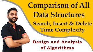 Comparison of All Data Structures | Search, Insert & Delete Time Complexity